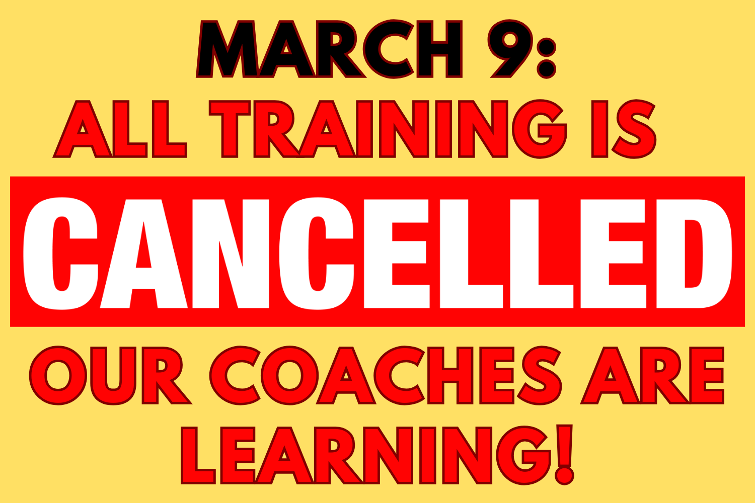 Training is Cancelled March 9 (3).png
