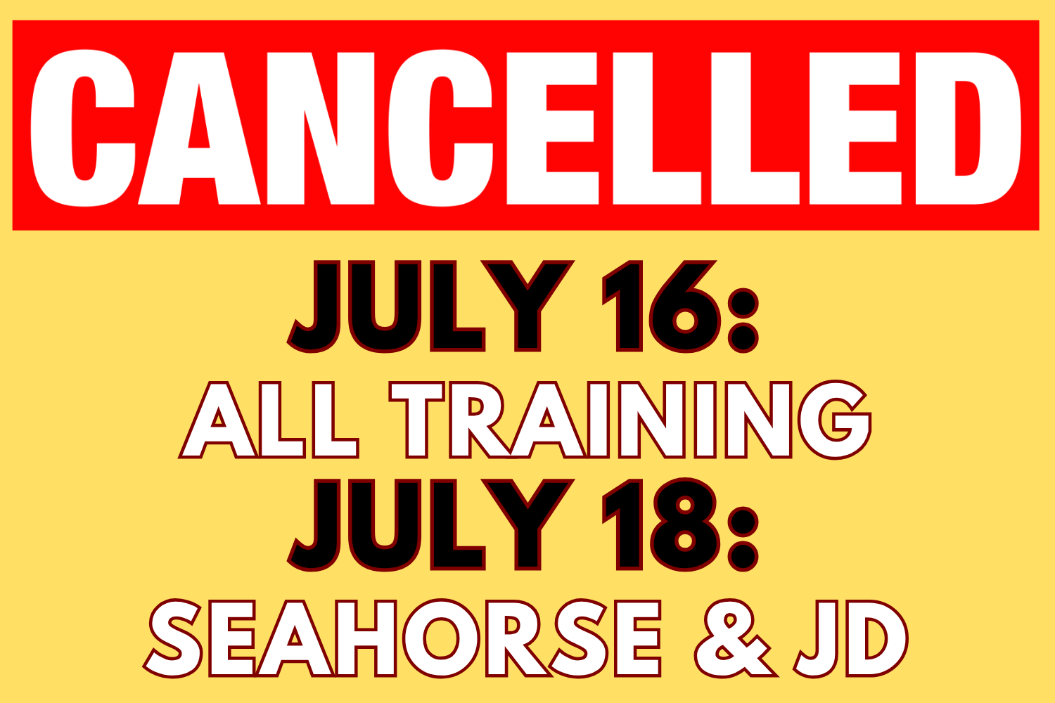 CANCELLATIONS JULY 16 & 18 (1).png