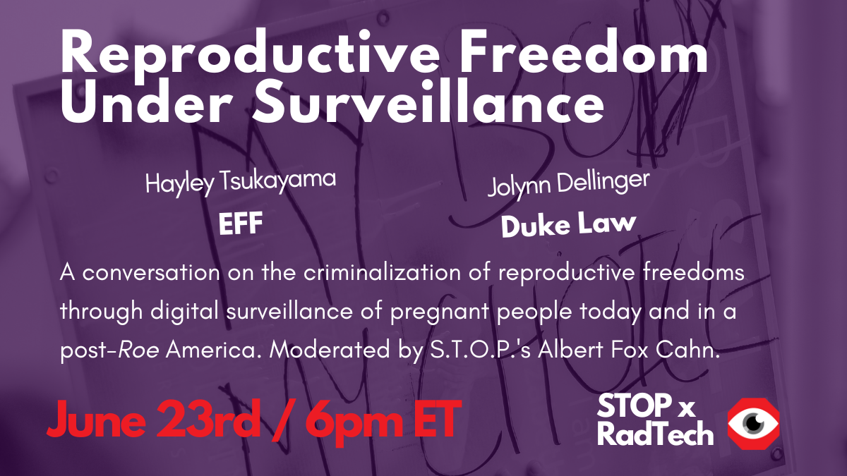 S.T.O.P. x RadTech: Reproductive Freedom Under Surveillance