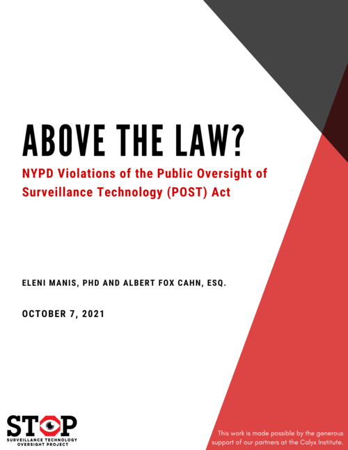 Above The Law?: NYPD Violations of the Public Oversight of Surveillance Technology (POST) Act