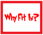 Why Fit In?