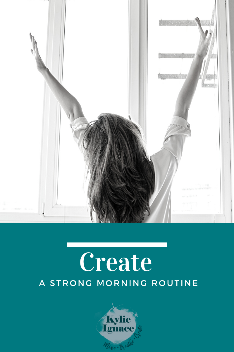 Create a Strong Morning Routine