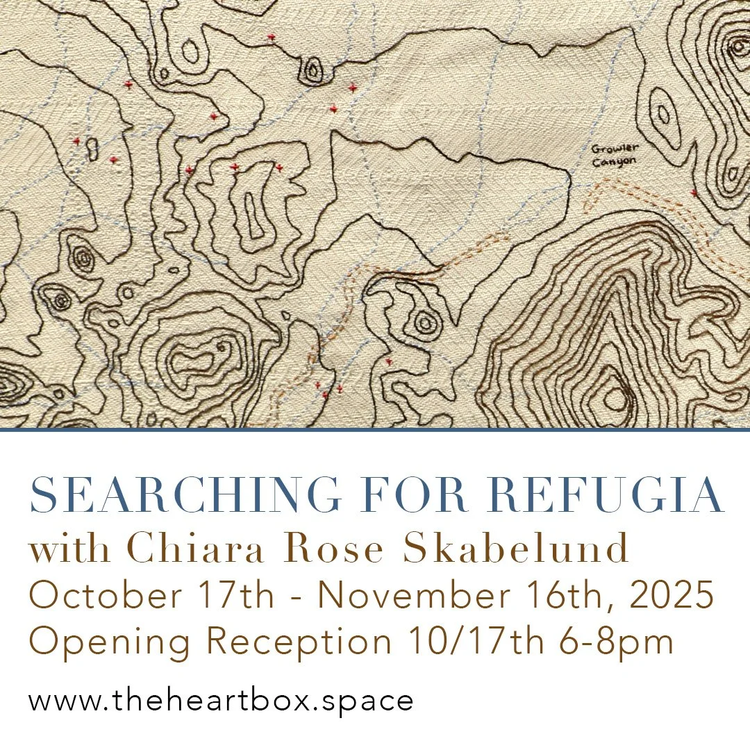 Opening Reception | Searching for Refugia with Chiara Rose Skabelund