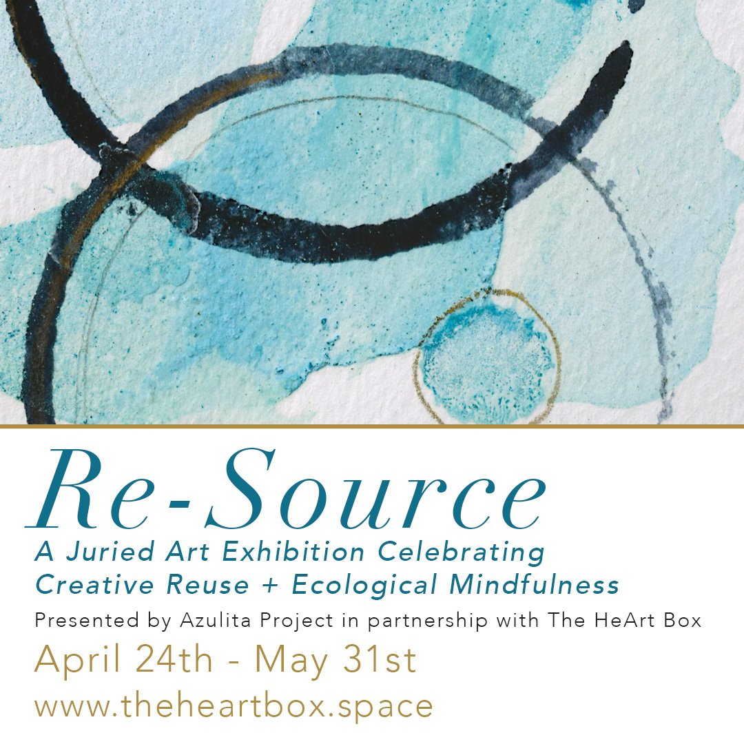 Re-Source: A Juried Exhibition Celebrating Creative Reuse + Ecological Mindfulness