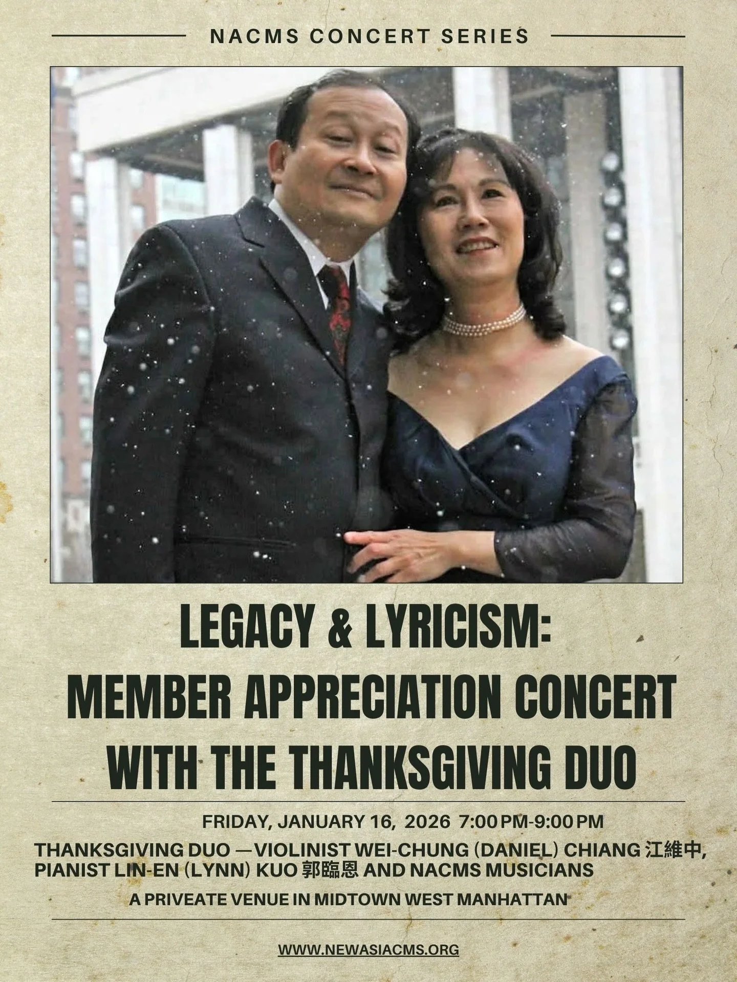 Legacy &amp; Lyricism✨Join us for an intimate Member Appreciation Concert with the Thanksgiving Duo&mdash;violinist Wei-Chung (Daniel) Chiang and pianist Lin-En (Lynn) Kuo&mdash;along with NACMS musicians. An evening of chamber music filled with warm