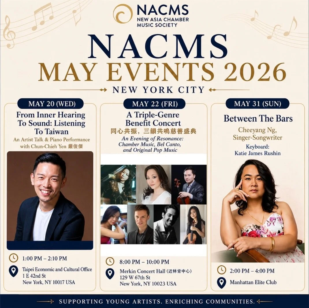 🎶 NACMS MAY EVENTS 2026 🎶
Join us this May in New York City for a month of inspiring conversations, unforgettable performances, and cross-genre musical experiences presented by the New Asia Chamber Music Society.

✨ MAY 20 &mdash; From Inner Hearin