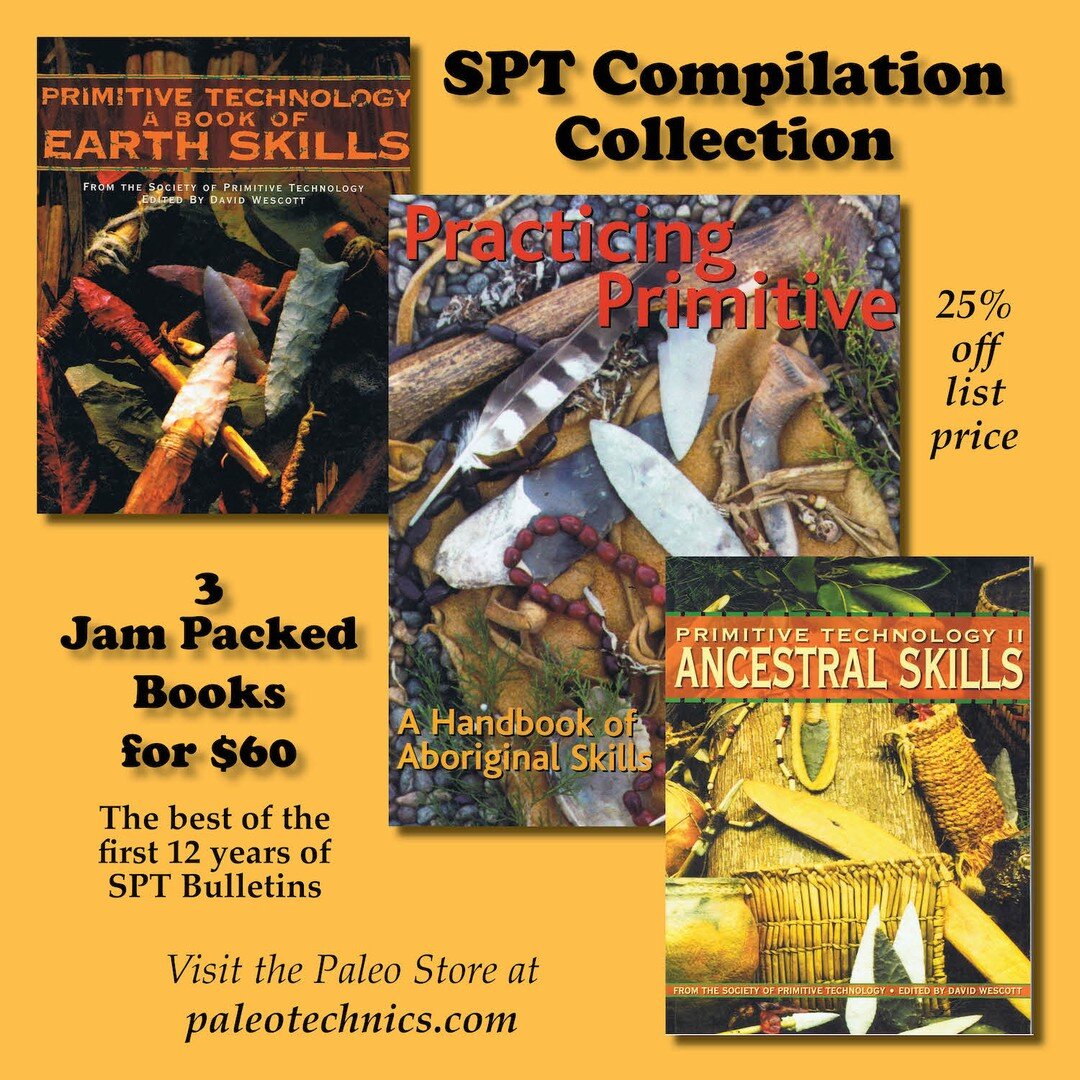 New to the Paleo Store!! SPT Compilation Collection.
3 Jam packed books for $60!
The best of the first 12 years of the Bulletin of Primitive Technology.
#societyofprimitivetechnology 
#bulletinofprimitivetechnology