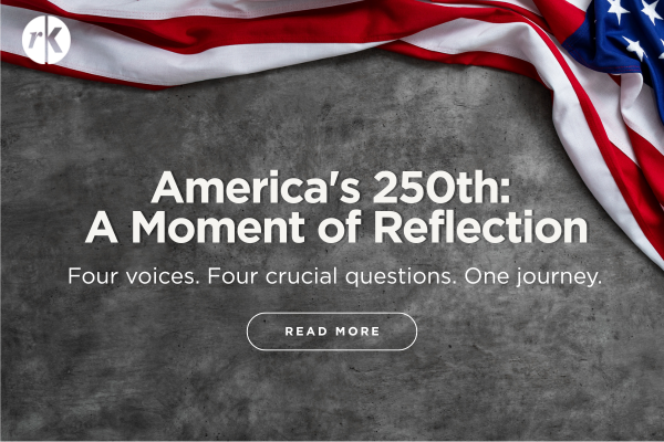 America's 250th: A Moment of Reflection