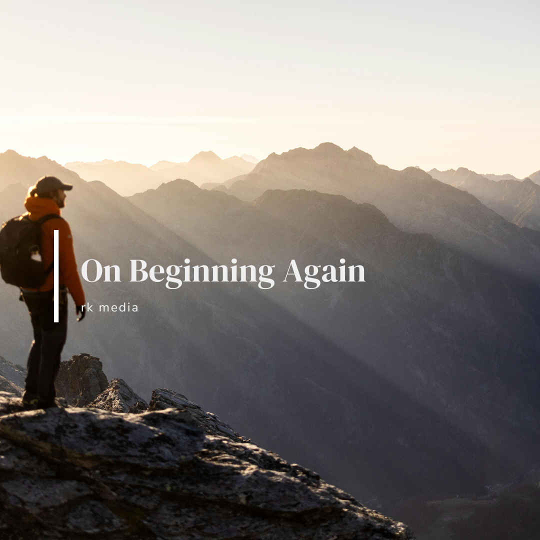 On beginning again: Finding your Rhythm in a New Season
