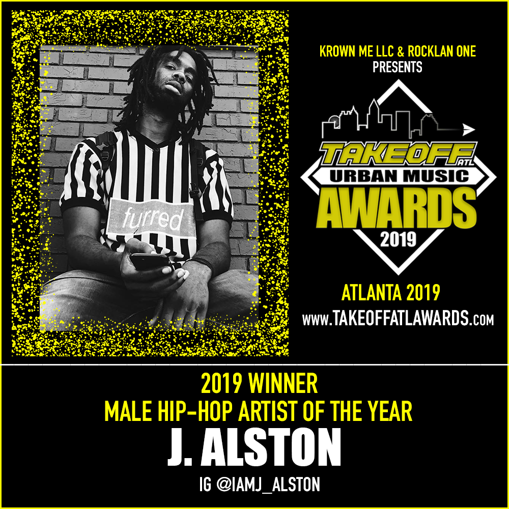 2019 WINNER - MALE HIP-HOP ARTIST OF THE YEAR - J. ALSTON