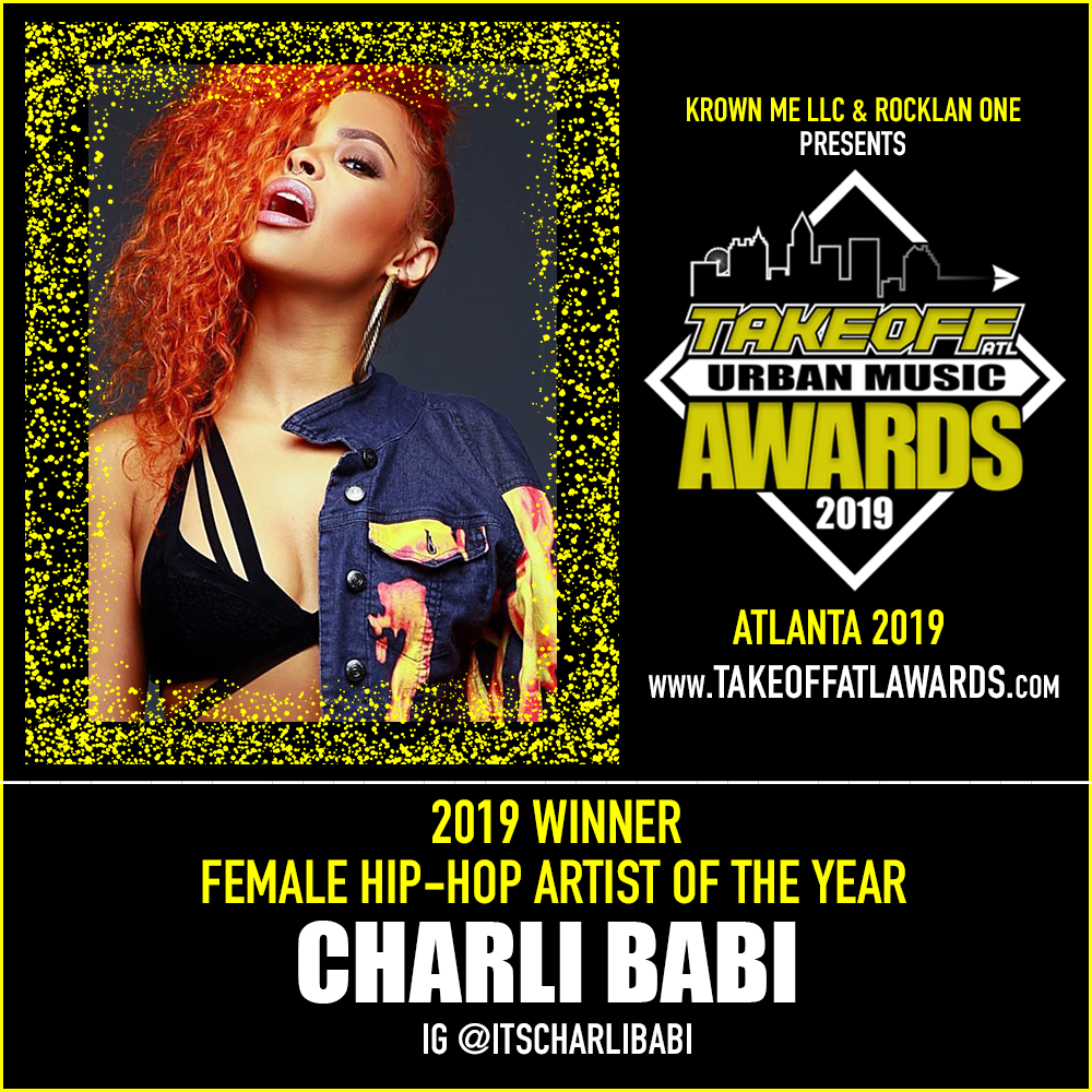 2019 WINNER - FEMALE HIP-HOP ARTIST OF THE YEAR - CHARLI BABI