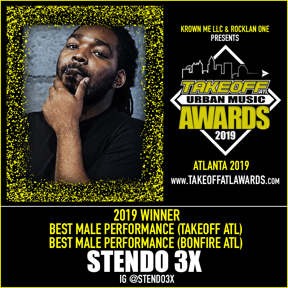 2019 WINNER - BEST MALE HIP-HOP PERFORMANCE - TAKEOFF ATL - STENDO 3X