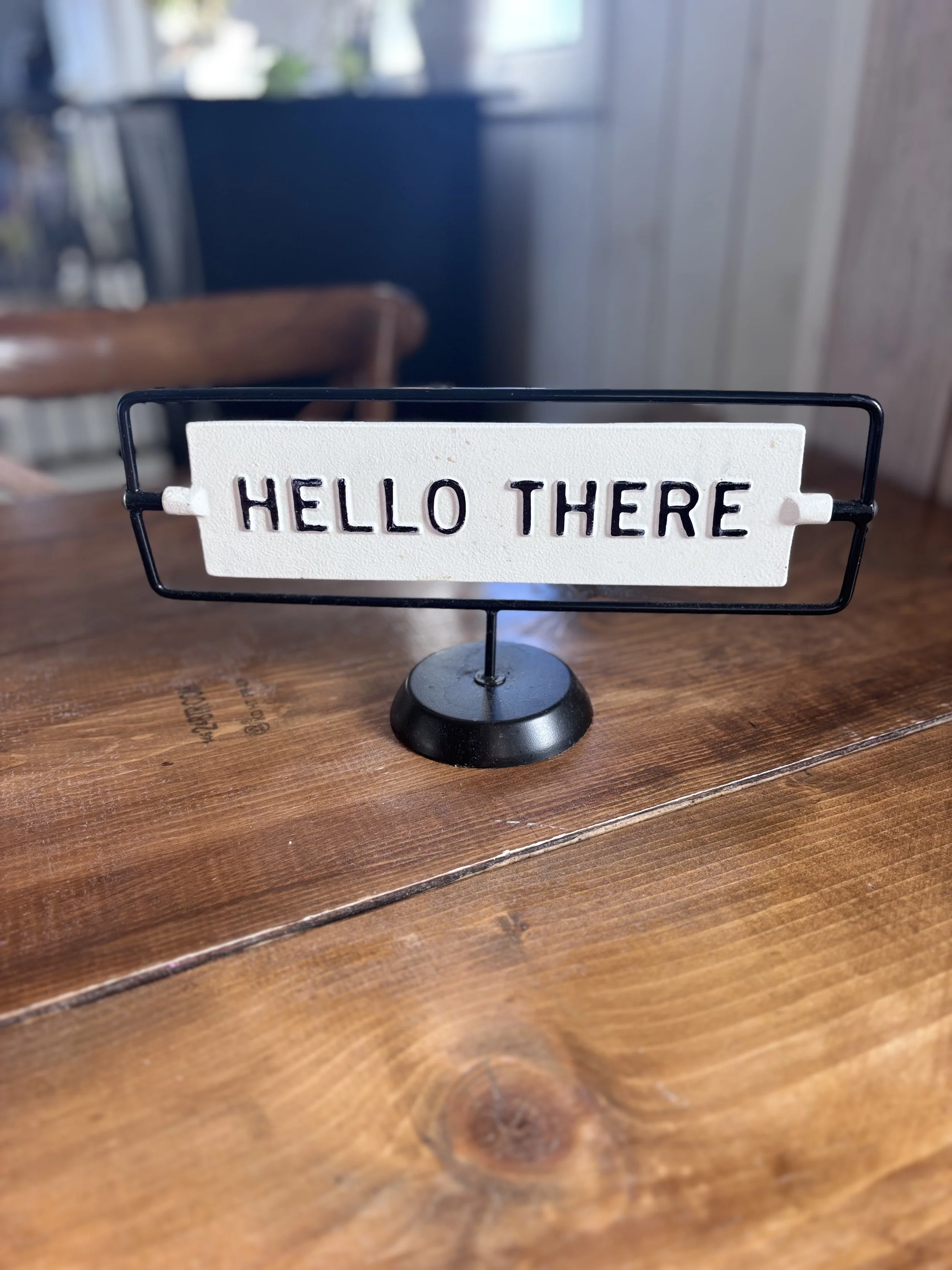 Hello there black and white sign (1).jpg