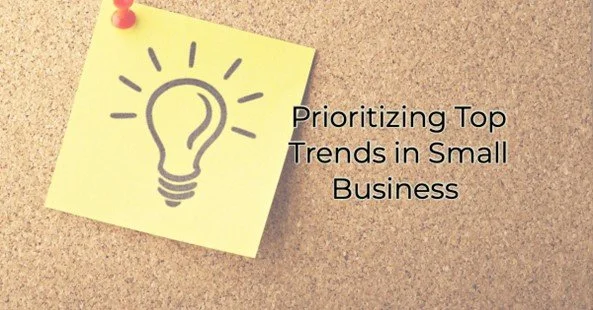 Prioritizing Top Trends in Small Business