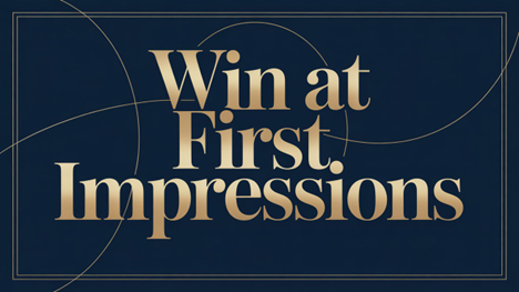 Win at First Impressions