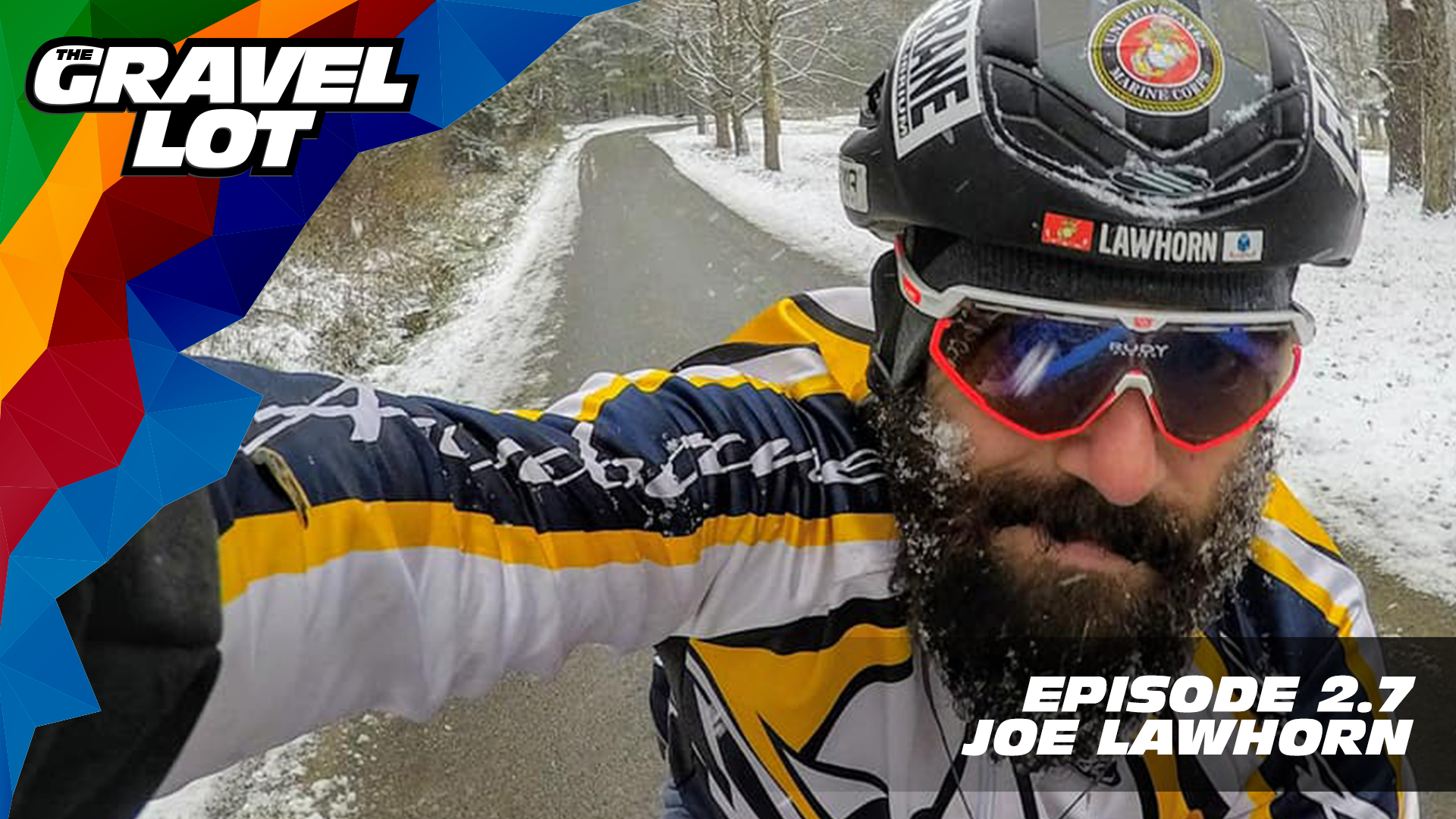 Episode 59: He is a World-Record Holder, RAAM finisher, Marine, Husband, Father, and cyclist. So we try to find out what makes Joe Lawhorn tick, and find out how he used cycling to save his life and bring hope to an entire generation of Veterans. Visit The Gravel Lot website for our latest podcast, Real Talk videos, Bonus Content, shop, social media, and everything in between. Be Free Ride Bikes: Save 50% on your next RoadID: Handup Gloves: Use code "PEBBLES" for 20% off EVERYTHING in store. Noxgear: Use code "PEBBLES" for 35% off any item. Magas Law Firm: Subscribe to The Gravel Lot on the Wide Angle Podium Network and become a member TODAY!