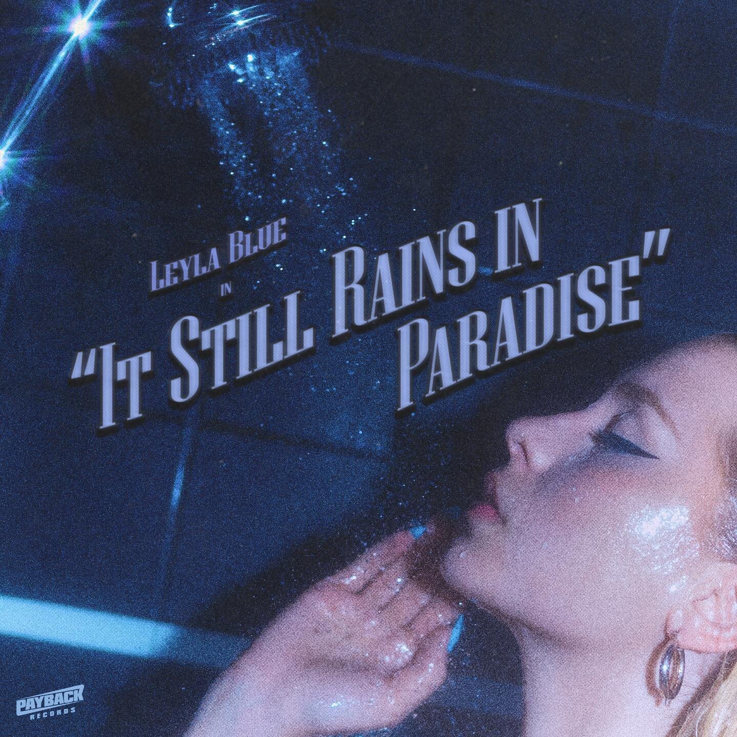 We&rsquo;re excited to announce that @leylabluetoo&rsquo;s latest single &ldquo;It Still Rains in Paradise'' is out NOW in partnership with Payback Records! 🎉🎧 

Released during mental health awareness month, this track will support nonprofits help