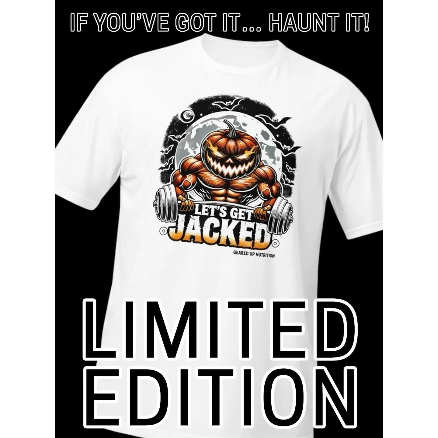 Get your Limited Edition Tee while supplies last 🎃🦇

Haunt in Style! 

GEAREDUPNUTRITION.com

#limited #edition #limitededition #tee #tshirt #halloween #2025 #fitness #muscle #gym #workout #fun #viral #fyp  #viralvideos #viralreels #explore #explor
