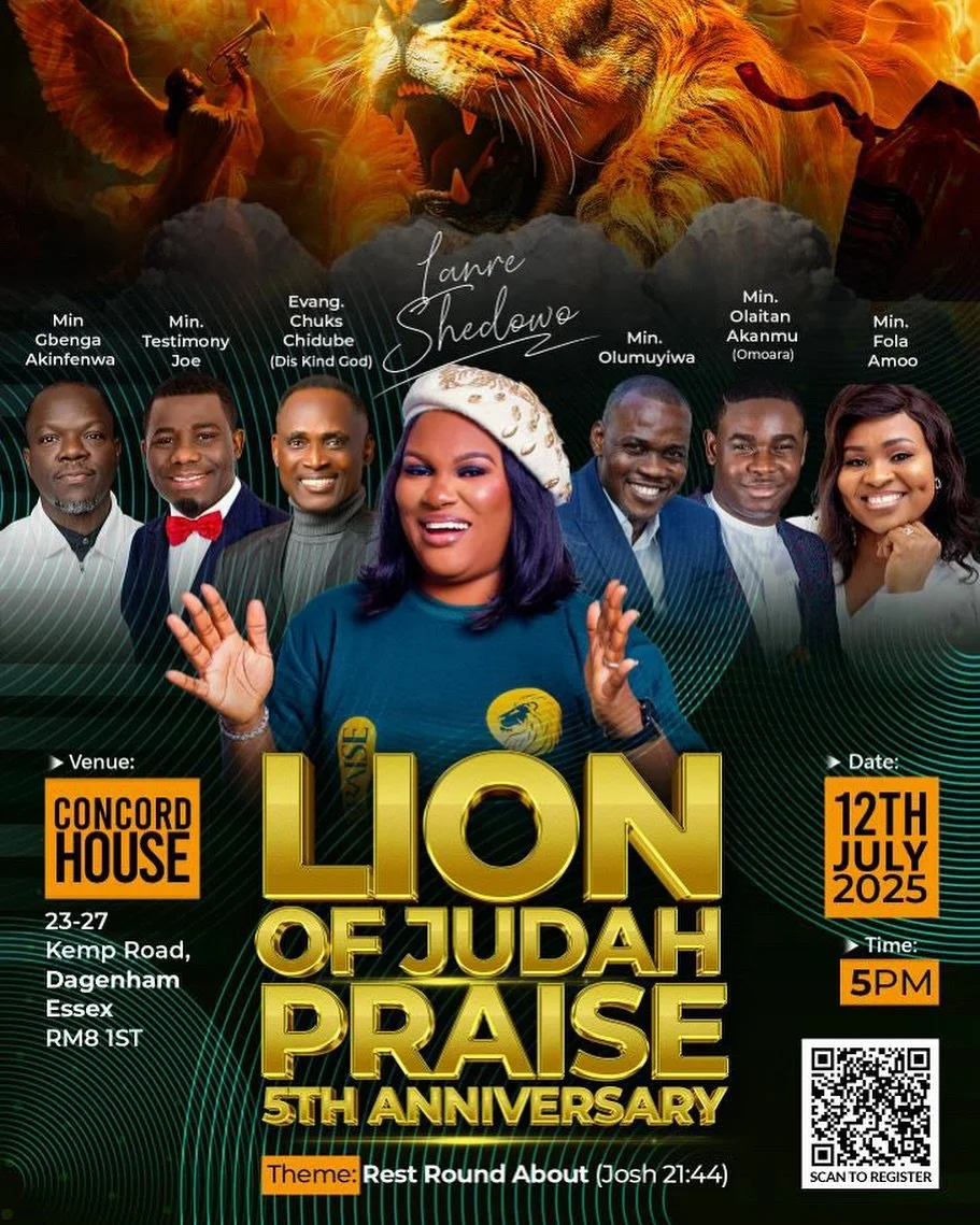 Today in the City of London is The Lion of Judah Praise 2025!!! With anointed Ministers of the Gospel. Host : @lanreshedowo 

Join us for a Day of Groundbreaking Praise!! As we celebrate our 5th Year of Lion of Judah Praise 

5PM Prompt!!! 

.
.
.
.
