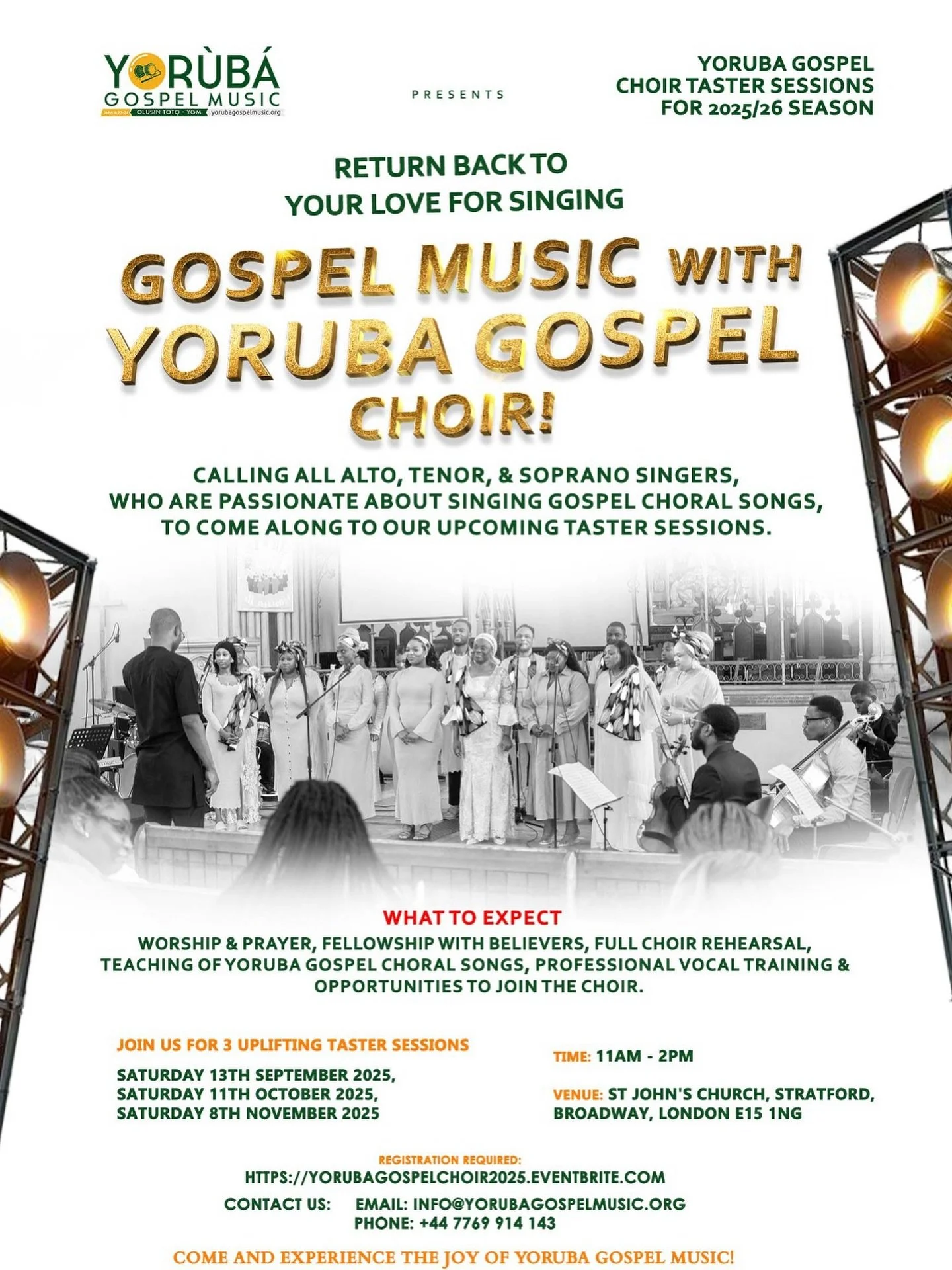 Commencing this Saturday &ldquo;YORUBA GOSPEL CHOIR TASTER SESSIONS 2025/26&rdquo;
Return to your love for singing Gospel Music with Yoruba Gospel Choir!! With only 3 Days till the First Session, Sat 13th Sept 11am - 2pm (prompt) 
Register now on Eve