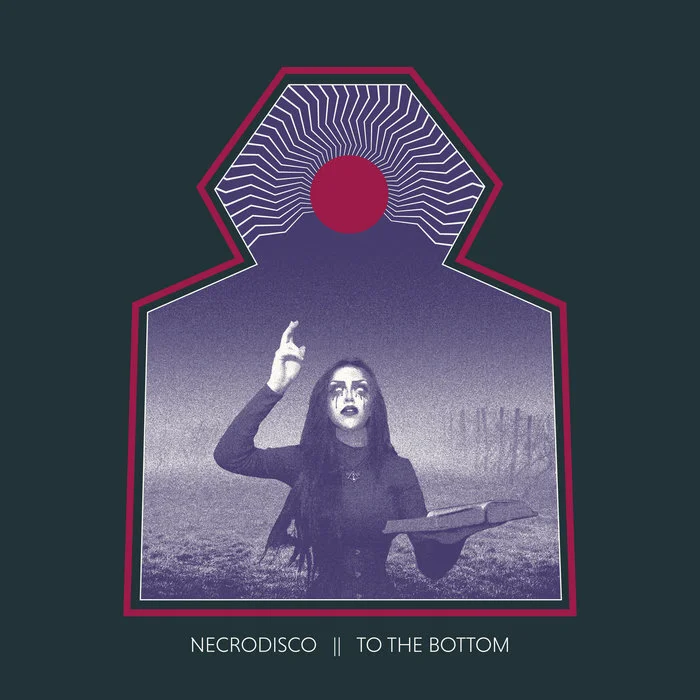 Necrodisco - "To the Bottom" (2020)