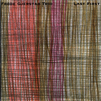 2002 "Last First" Frode Gjerstad Trio Falcata-Galia, FALC-0007/0079