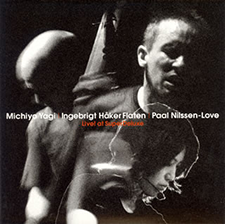 2006 "Live! at the SuperDeluxe" Michiyo Yagi, Ingebrigt Flaten, Paal Nilssen-Love Idiolect/Bomba Records BOM26002