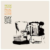 2007 Frode Gjerstad and Paal Nilssen-Love "Day Before One" Vinyl
