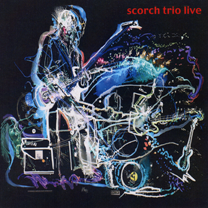 2007 Scorch Trio "Live"