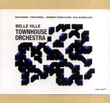 2008 Townhouse Orchestra "Belle Ville"