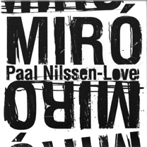 2010 Paal Nilssen-Love "Miró"