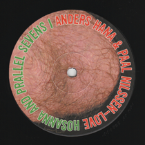 2012 Anders Hana/Paal Nilssen-Love "Hosanna and Prallel Sevens I" Vinyl