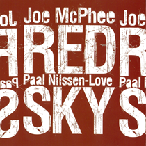 2013 Joe McPhee / Paal Nilssen-Love "Red Sky”
