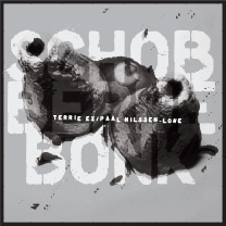 2016 Terrie Ex / Paal Nilssen-Love "SCHOBBERDEBONK" NOTTWO Records