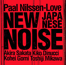 to be released 25th January 2019: New Japanese Noise: live recording from Roskilde festival 2018