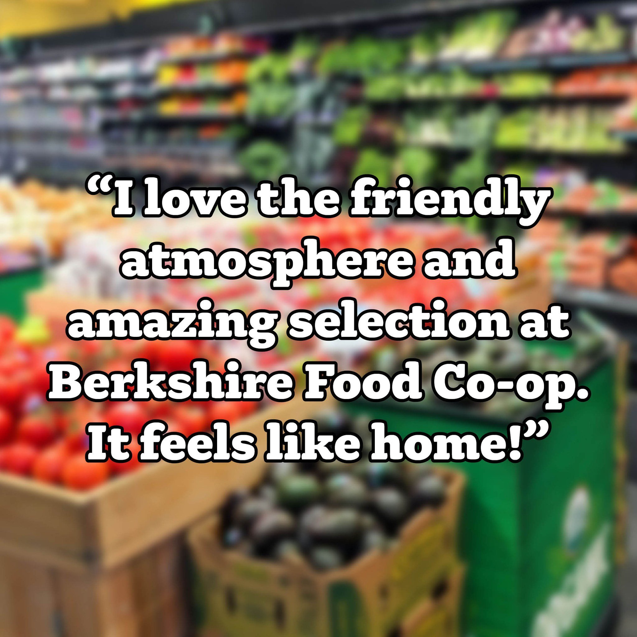🎉 Customer testimonial: &quot;I love the friendly atmosphere and amazing selection at Berkshire Food Co-op. It feels like home!&quot; 🌟
