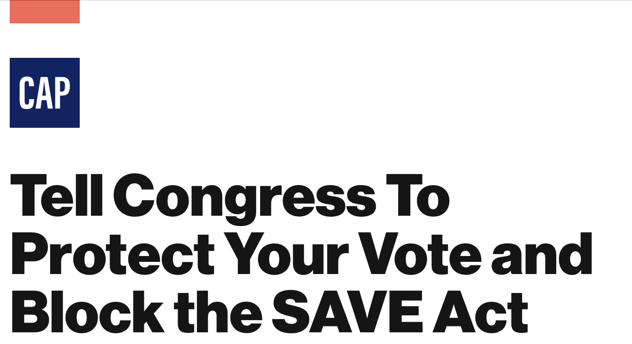Protect Voting Rights! Stop the "'"save"'" Act (Center for American Progress)