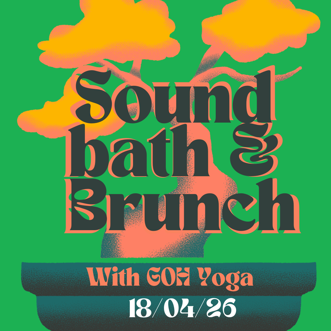 Spring Sound bath &amp; Brunch w/ GOH Yoga April 18th 2026