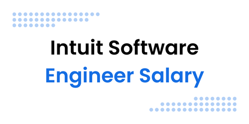 Intuit Software Engineer Salary by Level & Location