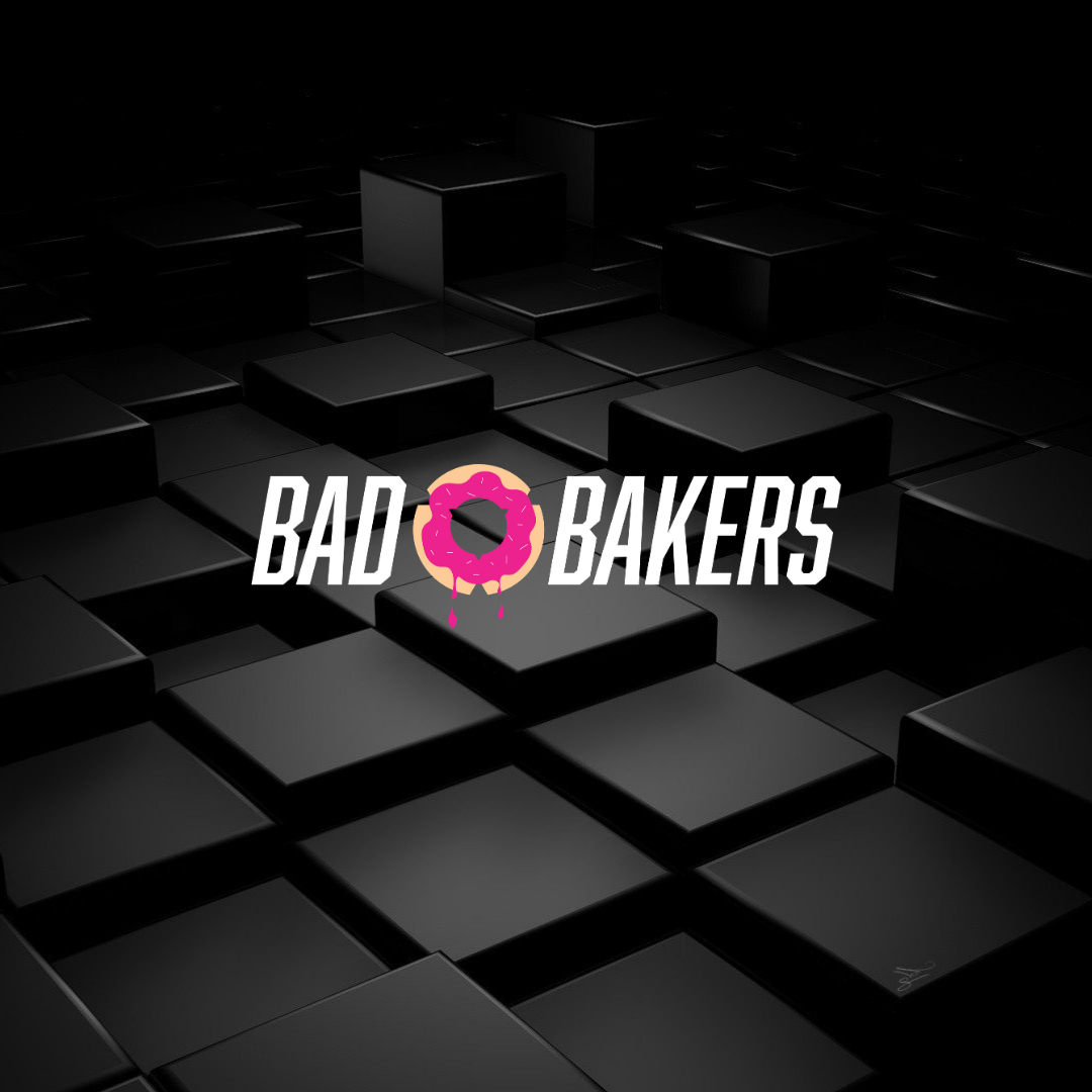 BAD BAKERS (Copy)