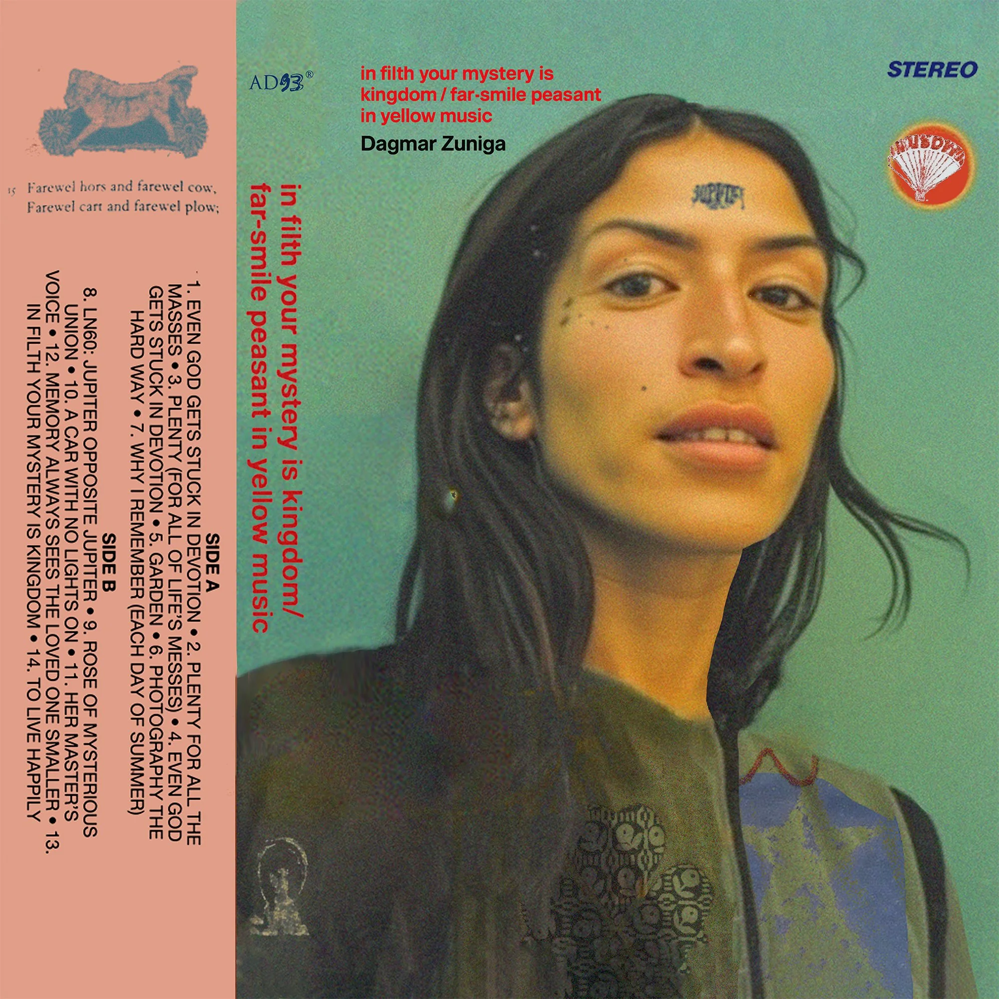 DAGMAR ZUNIGA 'IN FILTH YOUR MYSTERY IS KINGDOM / FAR SMILE PEASANT IN YELLOW MUSIC'