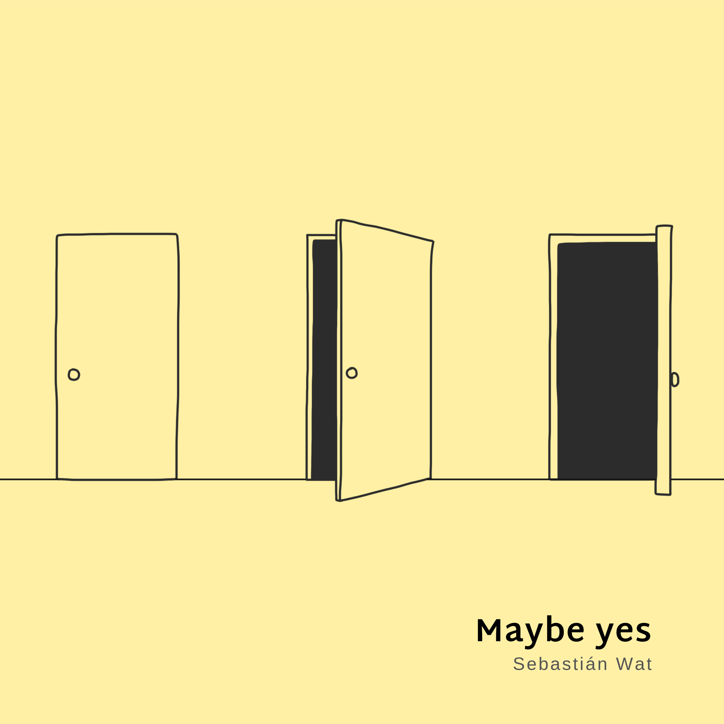 Sebastián Wat - Maybe Yes (Producer)