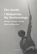 I Walked Into My Shortcomings by Ken Jacobs, book cover, The Visible Press