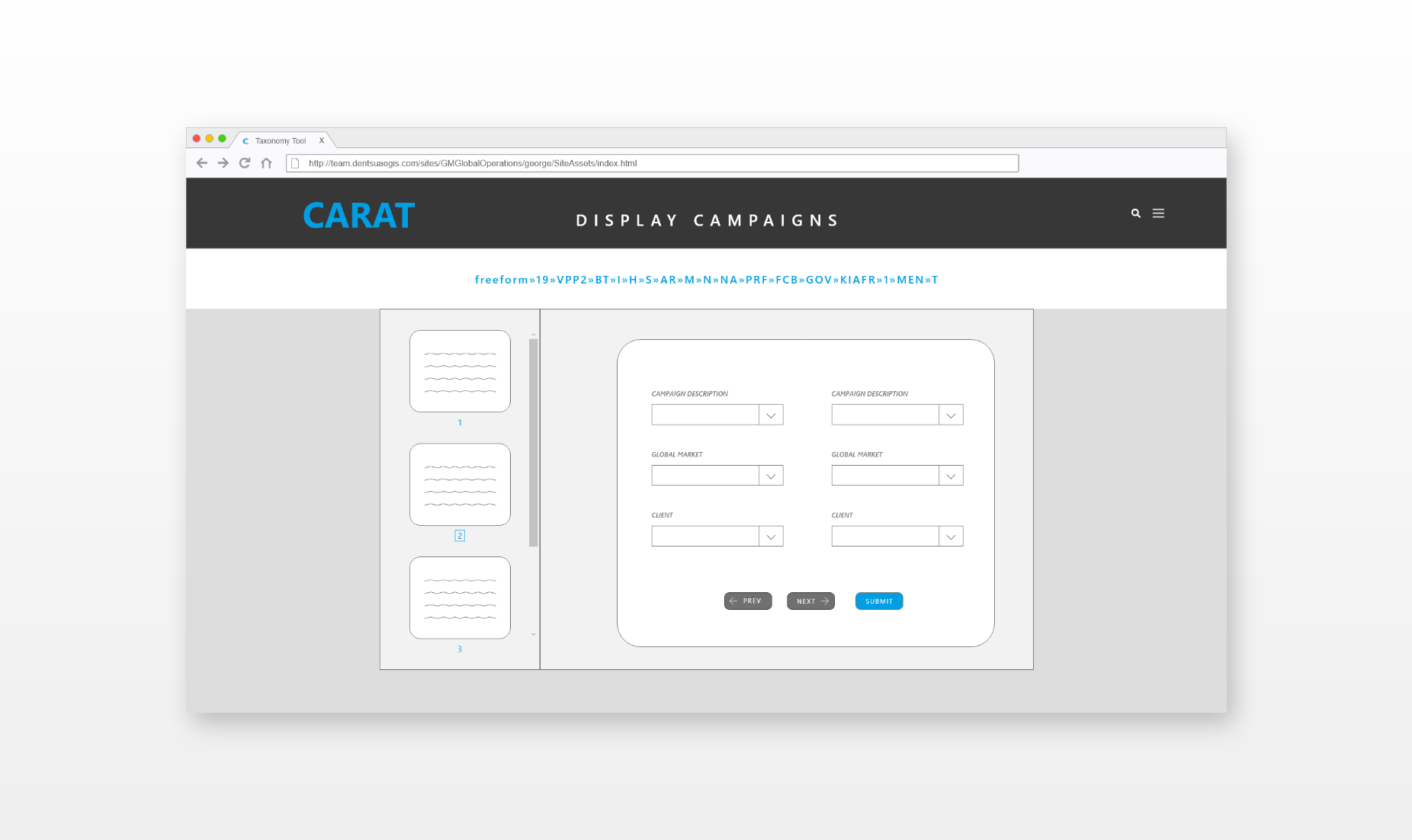 Campaign names are made of many values, so we needed to find a way to guide the user through a large amount of select / input fields without overloading them with too many visible options at once. We needed to break down the long list of required fields into more digestible segments, while also allowing the user to quickly edit any value from anywhere within the application. Our original solution was to break the form into modules so that the user was only exposed to a limited set of input fields at any one time. As users filled out form fields and progressed through the form modules, a campaign name would dynamically update at the top of the form to illustrate what the end product would look like. If the user wished to change one of the values in the campaign name, they could either navigate manually through the form modules, or click on the value in question and navigate immediately to the relevant module.