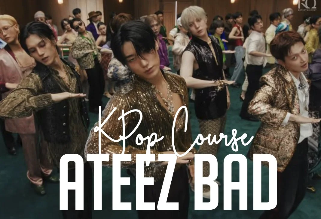 BUTTON Kpop Short Course ATEEZ Bad.jpg