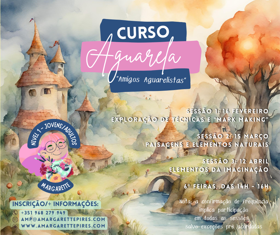 Curso Aguarela Multi Sessão - 16+ - 16Fev + 15Mar + 12Abr 2024