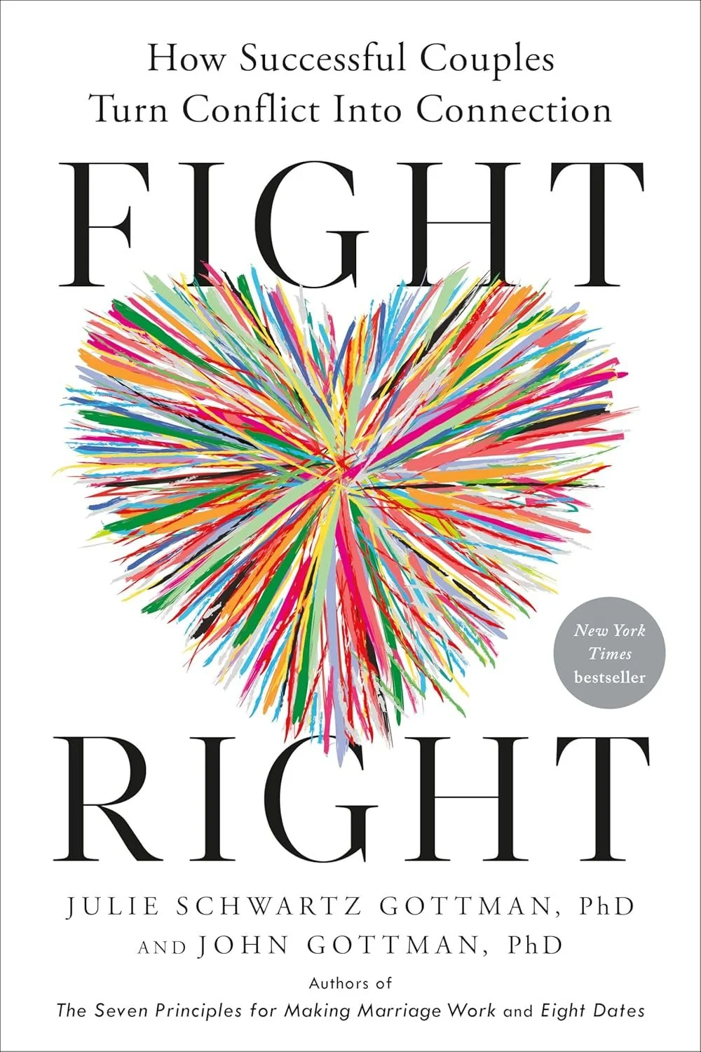 Fight Right - John Gottman and Julie Gottman