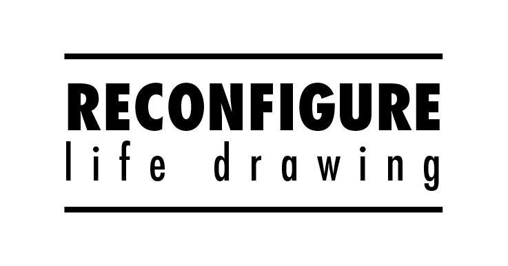 Reconfigure Life Drawing