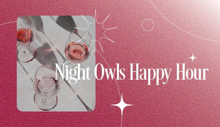 240612-nightOwls-happyHour-sizedImages-p01.jpg