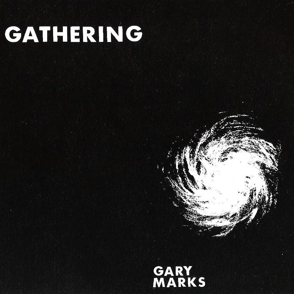 2006年再発盤GARY MARKS/GATHERING Music — Gary Marks 洋楽